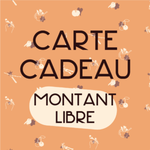 Carte cadeau Montant libre